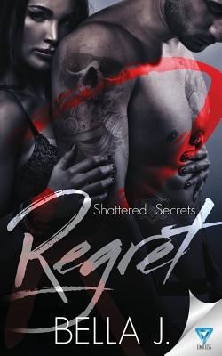 Regret (Shattered Secrets #1)