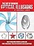 The Art of Drawing Optical Illusions: How to draw mind-bending illusions and three-dimensional trick art in graphite and colored pencil (Art Of...techniques)