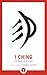 I Ching: The Book of Change