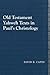 Old Testament Yahweh Texts in Paul’s Christology (Library of Early Christology)