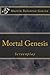 Mortal Genesis