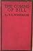 The Coming Of Bill