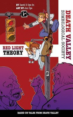 The Red Light Theory: Death Valley Zombilogical Society (Volume 1)