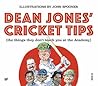 Dean Jones' Cricket Tips: The things They Don't Teach You at the Academy Book cover for Dean Jones' Cricket Tips: The things They Don't Teach You at the Academy