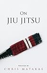Book cover for On Jiu Jitsu (The "Jiu Jitsu Essentials” Series Book 2)