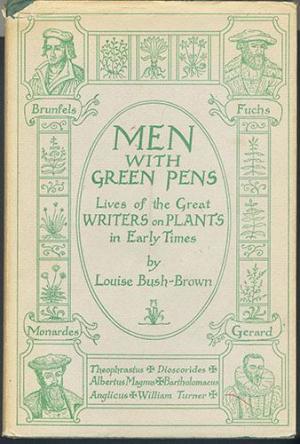 Men with Green Pens: Lives of the Great Writers on Plants in Early Times (Hardcover)