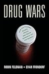Drug Wars by Robin Feldman