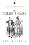 The Ruler's Gaze:...
