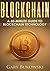Blockchain by Gary Bukowski