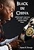 Black in China: A Black Man...