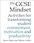 The GCSE Mindset: 40 activi...