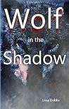 Wolf in the Shado...