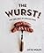 The Wurst!: The Very Best of German Food