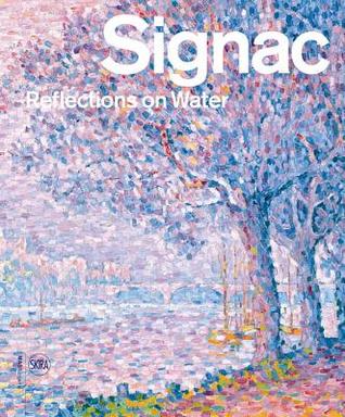 Signac: Reflections on Water (Paperback)