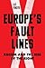 Europe's Fault Lines: Racism and the Rise of the Right