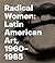 Radical Women: Latin Americ...