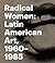 Radical Women by Cecilia Fajardo-Hill