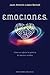 E.M.O.C.I.O.N.E.S. (Psicologia) (Spanish Edition)