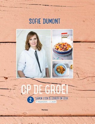 Op de groei 2 - Samen eten is lekker en leuk (Hardcover)