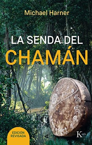 La Senda Del Chamán (Kindle Edition)