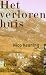 Het verloren huis : schrijv...