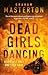 Dead Girls Dancing (Katie Maguire, 8)