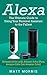 Alexa: The Ultimate guide t...
