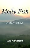 Molly Fish by Jack McMasters