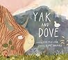 Yak and Dove by Kyo Maclear