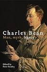 Charles Bean: Man, Myth, Legacy