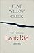 Flatwillow Creek: Poems of Louis Riel, 1878-1883