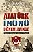 Atatürk İnönü Dönemlerinde Türk Silahlı Kuvvetleri by Ümit Özdağ