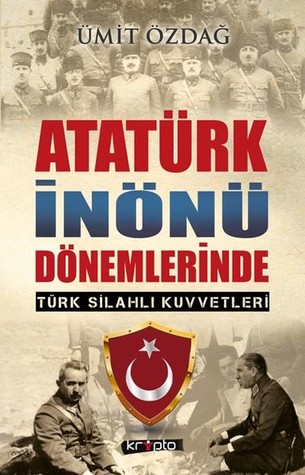 Atatürk İnönü Dönemlerinde Türk Silahlı Kuvvetleri (Unknown Binding)