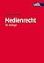 Medienrecht by Frank Fechner
