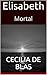 ELISABETH: Un Amor Inmortal (Spanish Edition)