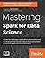 Mastering Spark for Data Science