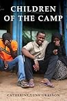 Children of the Camp: The Lives of Somali Youth Raised in Kakuma Refugee Camp, Kenya