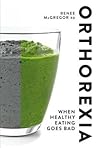 Orthorexia: When ...