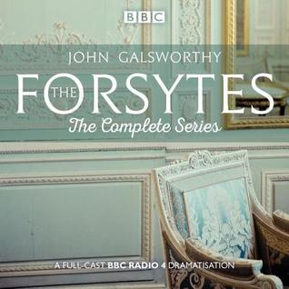 The Forsytes: The Complete Series: BBC Radio 4 Full-Cast Dramatisation (Audio CD)
