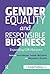 Gender Equality and Responsible Business: Expanding CSR Horizons