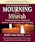 Mourning & Mitzvah: A Guide...