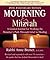 Mourning & Mitzvah: A Guided Journal for Walking the Mourner's Path Through Grief to Healing