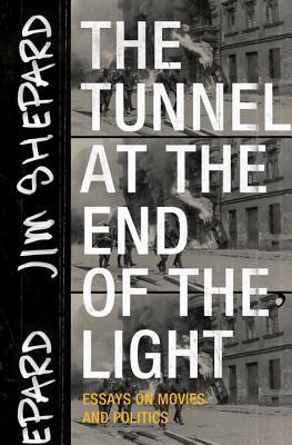 Free Download The Tunnel at the End of the Light: Essays on Movies and Politics Full Audiobook