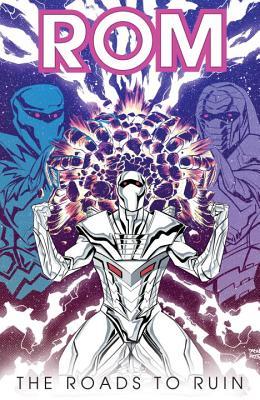 ROM, Vol. 3: Long Roads to Ruin (Paperback)