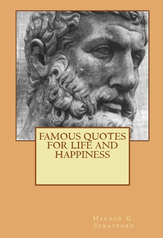 Famous Quotes for Life and Happiness (Paperback)
