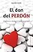 El don del perdón by Olivier Clerc