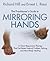 The practitioner's guide to mirroring hands