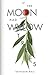 If the Moon Had Willow Tree...