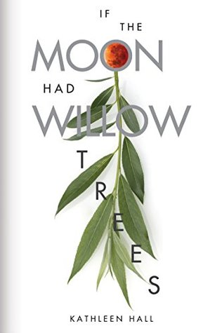 If the Moon Had Willow Trees (The Detroit Eight #1)