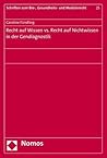 Recht Auf Wissen Vs. Recht Auf Nichtwissen in Der Gendiagnostik (Schriften Zum Bio-, Gesundheits- Und Medizinrecht) (German Edition)